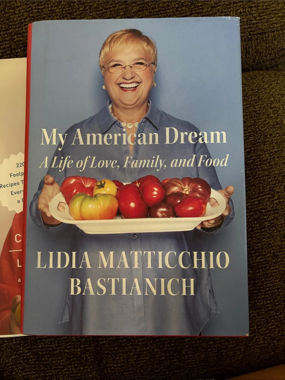 My American Dream and Celebrate Like An Italian by Lidia Bastianich